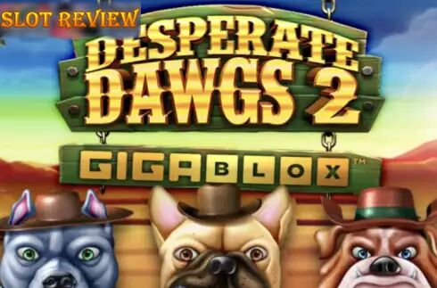 Desperate Dawgs 2 Gigablox Slot Review